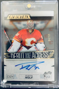 2023-24 UD CREDENTIALS HOCKEY #DTA-DW CALGARY FLAMES - DUSTIN WOLF ACETATE DEBUT TICKET ROOKIE AUTOGRAPH #D 04/99