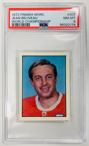 1972 FINNISH SEMIC WORLD CHAMPIONSHIP - #207 JEAN BELIVEAU - GRADED PSA 8 NM-MT - SUPER RARE!