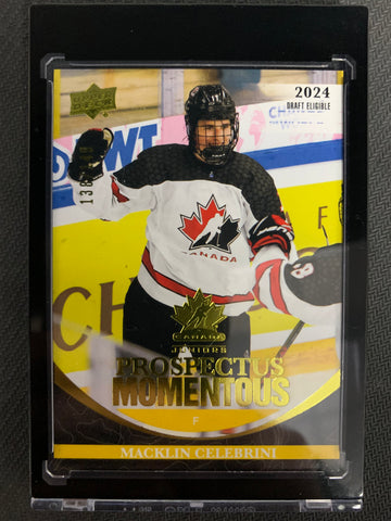 2023 UPPER DECK TEAM CANADA JUNIORS HOCKEY #PM-8 - MACKLIN CELEBRINI PROSPECTUS MOMENTOUS GOLD PARALLEL #'D 138/149