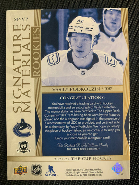 2021-22 UPPER DECK THE CUP HOCKEY #SP-VP VANCOUVER CANUCKS - VASILY PODKOLZIN ROOKIE SIGNATURE MATERIALS #'D 17/99