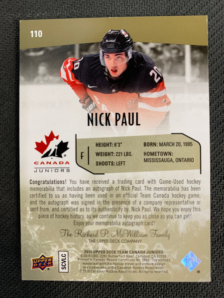 2015 UPPER DECK TEAM CANADA JUNIORS #110 - NICK PAUL PREMIUM PATCH AUTOGRAPH #'D 091/199